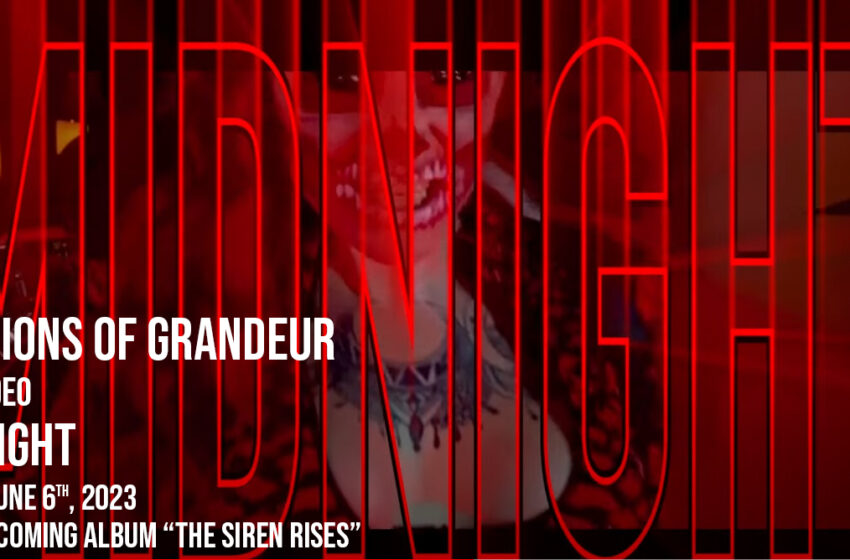  ILLUSIONS OF GRANDEUR: “Midnight” νέο βίντεο κυκλοφορεί στις 6 Ιουνίου